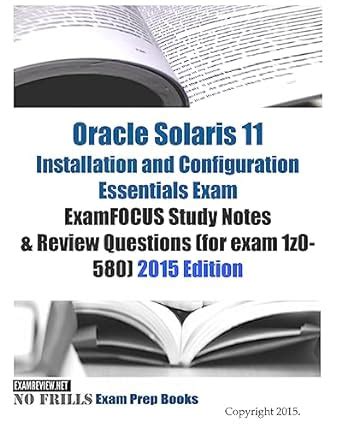 Oracle Solaris 11 Installation and Configuration Essentials Exam 2015 ...