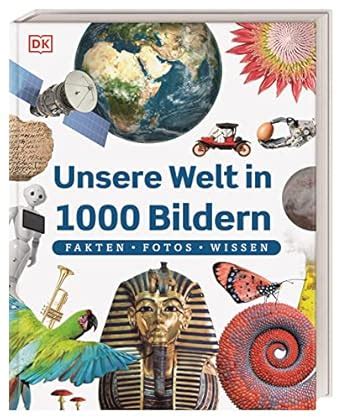 Amazon.in: Buy Unsere Welt in 1000 Bildern. Fakten, Fotos, Wissen. Book ...