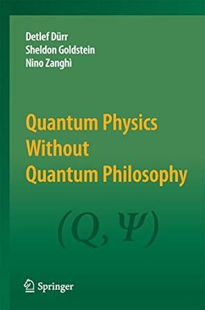 Quantum Physics Without Quantum Philosophy eBook : Dürr, Detlef ...