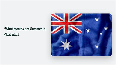 What Months Are Summer In Australia: A Marketers Guide | CJ&CO