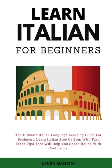 Buy Learn Italian For Beginners: The Ultimate Italian Language Learning ...
