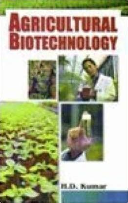 Agricultural Biotechnology: Buy Agricultural Biotechnology by Kumar H ...