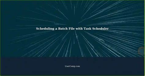 Image result for Task Scheduler Full Guide for Run Batch