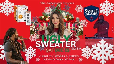 3rd Annual Ambassatah Ugly Sweater Bash Sponsored by Ntrl/Sam Adams ...