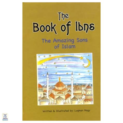 The Book Of Ibns - The Amazing Sons Of Islam – Darussalam India
