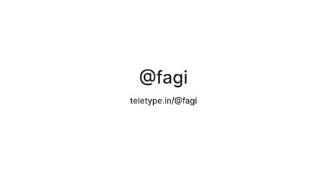 @fagi — Teletype