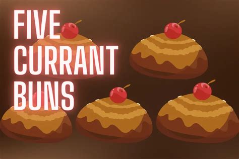 Five Currant Buns Nursery Rhyme Lyrics, Video, and Printable - Nursery ...