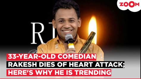 33-year-old Kannada comedian Rakesh Poojary passes away due to heart ...