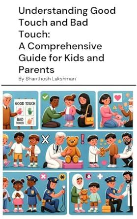 Understanding Good Touch and Bad Touch: A Comprehensive Guide for Kids ...