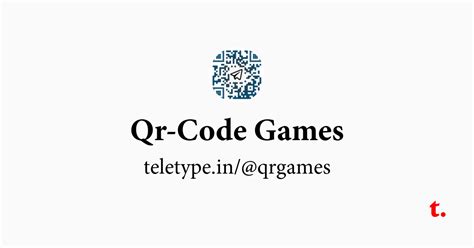 Qr-Code Games — Teletype