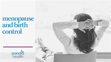 Menopause And Birth Control: When Is It Time To Quit?