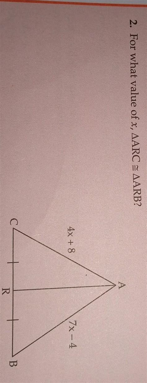 find th value of x triangle ARC=triangle ARB? - Brainly.in