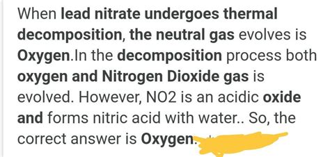 The neutral gas evolved when lead nitrate undergoes thermal ...