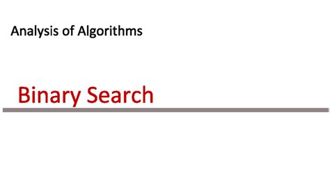 Analysis of Algorithms: Binary Search Techniques (Module 2) - Studocu