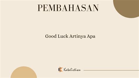 Good Luck Artinya Apa - Katalistiwa