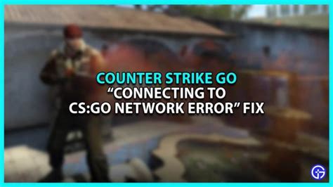CS GO Connection Problems 的图像结果