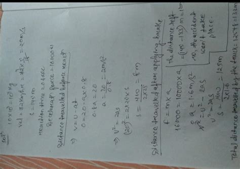 A driver, driving a truck of mass 10tons at a velocity of 72 km/hr ...