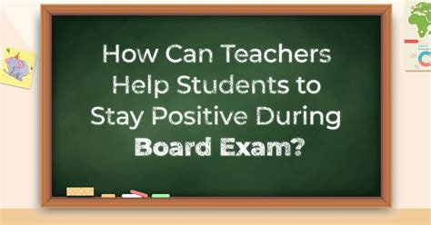 How can Teachers help Students to stay Positive during Board Exam ...