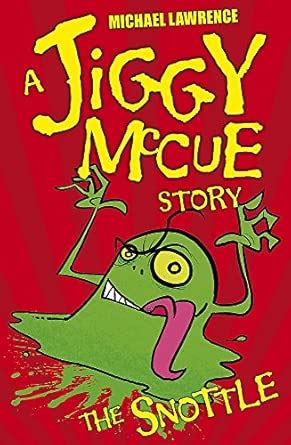 Buy JIGGY MCCUE: THE SNOTTLE (NEW EDITION) Book Online at Low Prices in ...