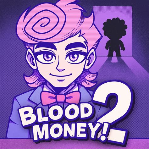BLOODMONEY 2