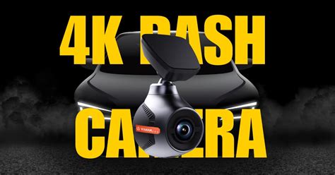 4K Dash Cam: The Ultimate Choice for Crystal-Clear Footage | CAMSTORE India