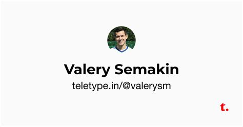 Valery Semakin — Teletype
