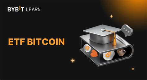 ETF Bitcoin là gì? ETF Bitcoin có tốt hơn Bitcoin không? | Bybit Learn