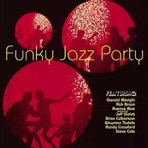 Funky Jazz Party / Various: Wayman Tisdale, Jim Biggins, Jim Culbertson ...