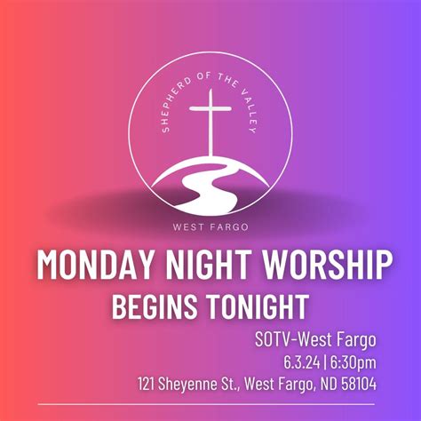 Monday Night Worship, 121 Sheyenne St, West Fargo, ND, United States ...