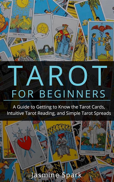 Tarot for Beginners: A Guide to Getting to Know the Tarot Cards ...