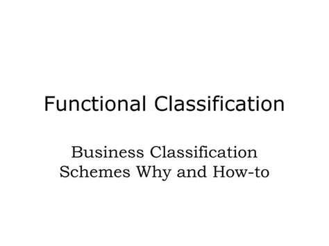 Image result for How to Classify Using a Functional Based Classification