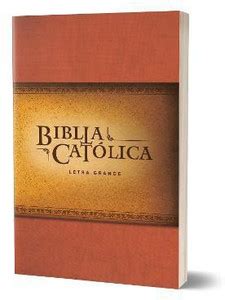 La Biblia Catolica: Tapa blanda, tamano grande, Edicion letra grande ...