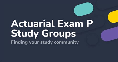 Actuarial Exam P Study Groups: Finding Your Study Community
