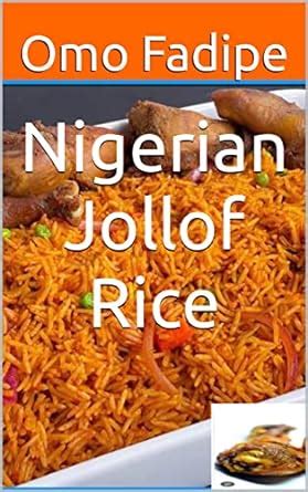 Nigerian Jollof Rice eBook : Fadipe, Omo: Amazon.in: Kindle Store