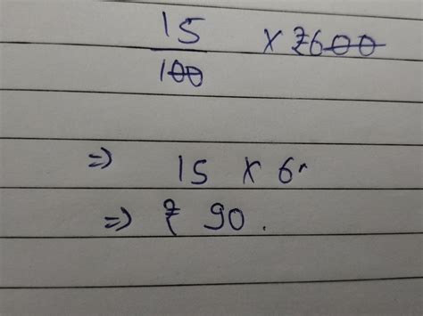 Find :15% of rupees 600 - Brainly.in