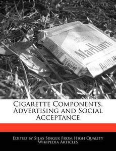 Cigarette Components, Advertising and Social Acceptance: Buy Cigarette ...