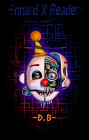 Image result for Ennard X Reader