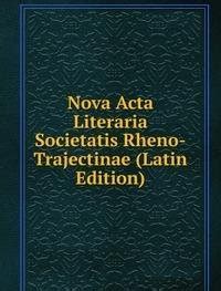 Amazon.in: Buy Nova Acta Literaria Societatis Rheno-Tr Book Online at ...
