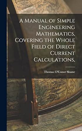 Buy A Manual of Simple Engineering Mathematics, Covering the Whole ...