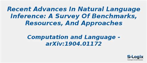 Recent Advances in Natural Language Inference: A Survey | S-Logix
