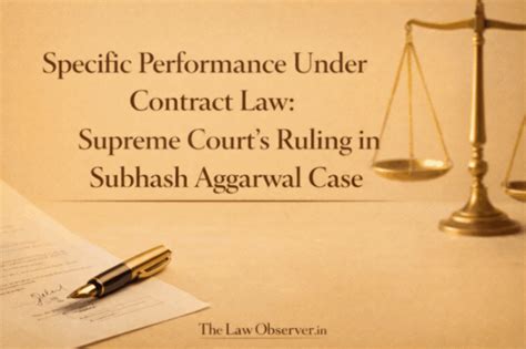 Specific Performance Under Contract Law: Supreme Court's Ruling in ...