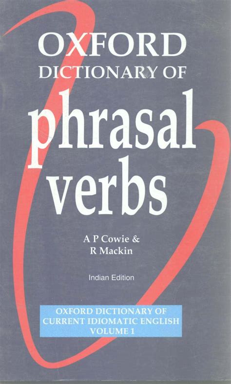 Oxford Dictionary of Phrasal Verbs - Vol. 1 : A.P. Cowie, R. Mackin ...