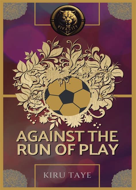 Against The Run Of Play: 2 (Viva City FC Books) : Taye, Kiru: Amazon.in ...