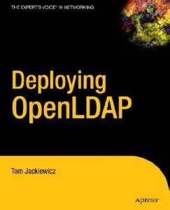 Deploying OpenLDAP 1st Edition: Buy Deploying OpenLDAP 1st Edition by ...
