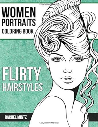 Flirty Hairstyles - Women Portraits Coloring Book: Beautiful Hair ...