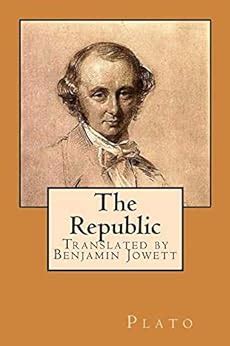 The Republic: Translated by Benjamin Jowett (Plato Book 14) eBook ...