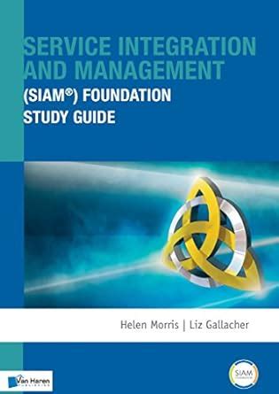 Buy Service Integration and Management (Siam(r)) Foundation Study Guide ...
