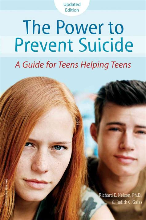 The Power to Prevent Suicide: A Guide for Teens Helping Teens : Nelson ...