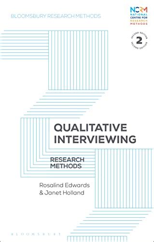Qualitative Interviewing: Research Methods (Bloomsbury Research Methods ...