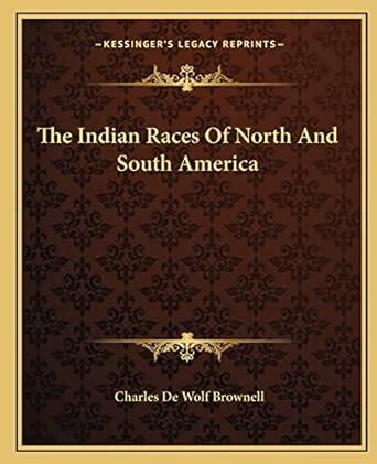 Buy The Indian Races Of North And South America Book Online at Low ...